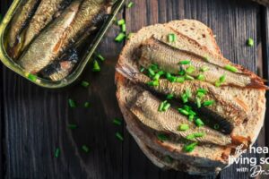 Dr. Ann says you should say YES to sardines, one of the most underrated superfoods